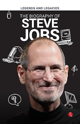 Legends And Legacies The Biography Of Steve Jobs