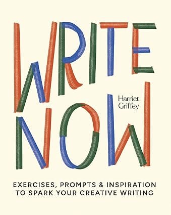 Write Now 100 Writing Prompts To Kick-start Your Creativity