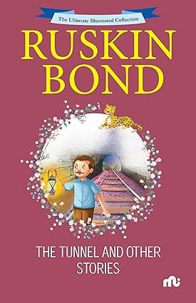 The Ultimate Illustrated Collection The Tunnel And Other Stories