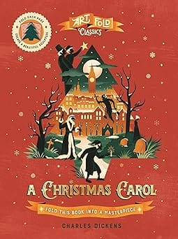 Story Fold Classics A Christmas Carol Fold This Book Into A Masterpiece