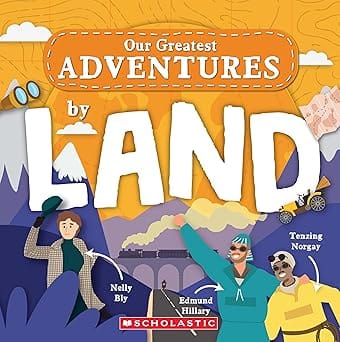 Our Greatest Adventure By Land