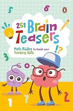 Brain Teasers 251 Math Riddles To Boost Your Thinking Skills