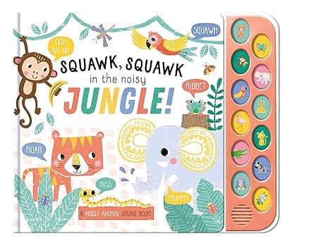 Squawk. Squawk In The Noisy Jungle!