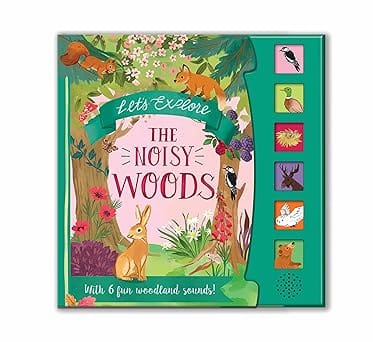 Lets Explore The Noisy Woods
