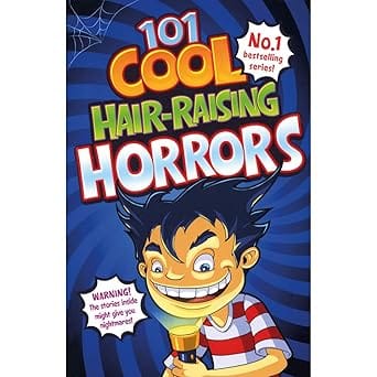 101 Cool Hair-raising Horrors