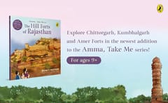 Amma Take Me To The Hill Forts Of Rajasthan