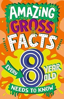 Amazing Gross Facts Every 8 Year Old Needs To Know