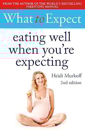 What To Expect Eating Well When Youre Expecting