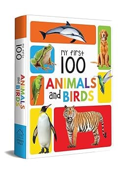 My First 100 Animals And Birds Board Book My 100 Library Series