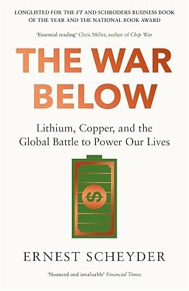 The War Below Lithium, Copper, And The Global Battle To Power Our Lives