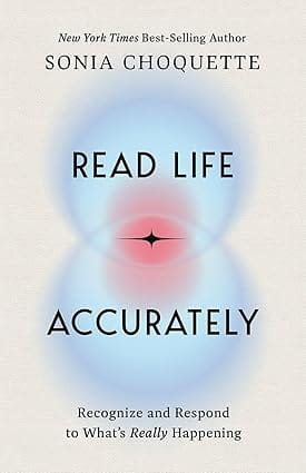 Read Life Accurately Recognize And Respond To Whats Really Happening