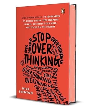 Stop Overthinking