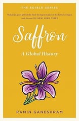 Saffron A Global History