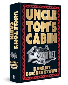 Uncle Toms Cabin (deluxe Hardbound Edition)