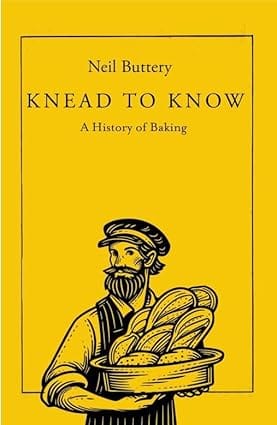 Knead To Know A History Of Baking