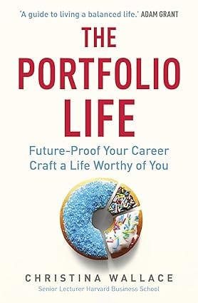 The Portfolio Life Future-proof Your Career And Craft A Life Worthy Of You