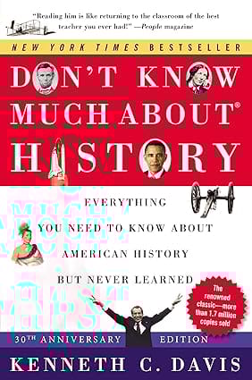 Dont Know Much About(r) History