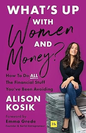 Whats Up With Women And Money? How To Do All The Financial Stuff You Have Been Avoiding