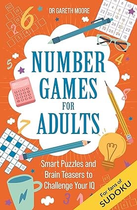 Number Games For Adults Smart Puzzles And Brain Teasers To Challenge Your Iq
