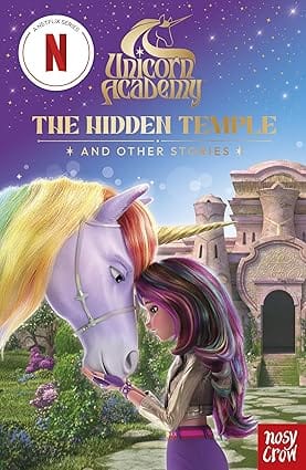 Unicorn Academy The Hidden Temple And Other Stories