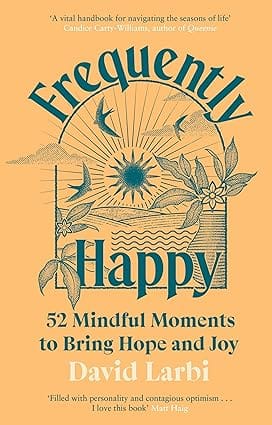 Frequently Happy 52 Mindful Moments To Bring Hope And Joy