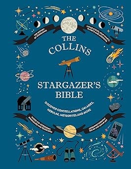 Collins Stargazers Bible Your Illustrated Companion To The Night Sky