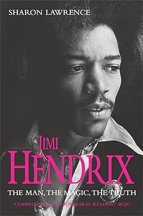 Jimi Hendrix The Man, The Magic, The Truth