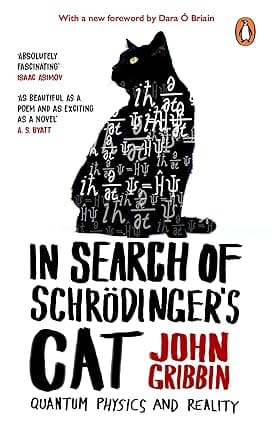 In Search Of Schrodingers Cat The Bestselling Classic Introduction To Quantum Physics