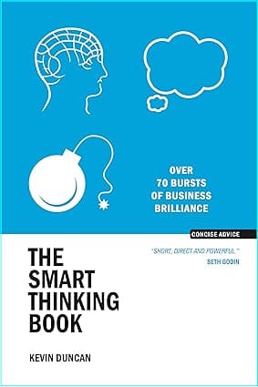 The Smart Thinking Book Over 70 Bursts Of Business Brilliance
