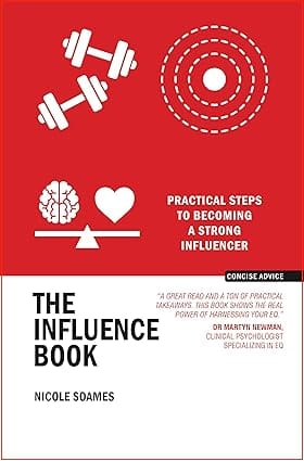 The Influence Book Practical Steps To Becoming A Strong Influencer