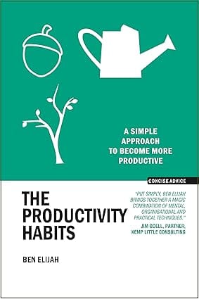 The Productivity Habits A Simple Approach To Become More Productive