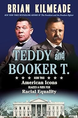 Teddy And Booker T. How Two American Icons Blazed A Path For Racial Equality