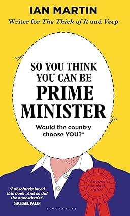 So You Think You Can Be Prime Minister