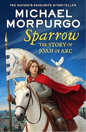 Sparrow The Story Of Joan Of Arc