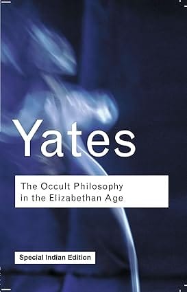 The Occult Philosophy In The Elizabethan Age