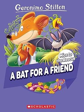 Geronimo Stilton Mice To The Rescue #01 A Bat For A Friend