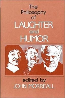 The Philosophy Of Laughter And Humor