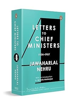 Jawaharlal Nehrus Letters To Chief Ministers 1954-1957 - Volume 4
