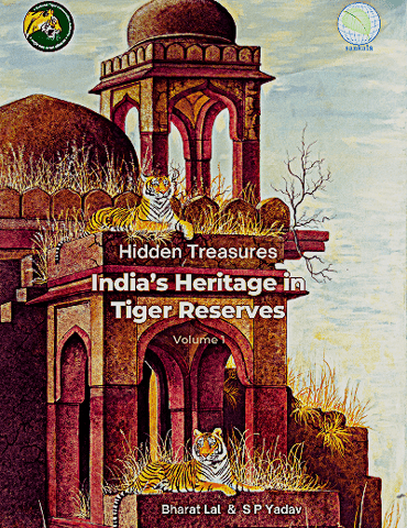Hidden Treasures Indias Heritage In Tiger Reserves Volume L