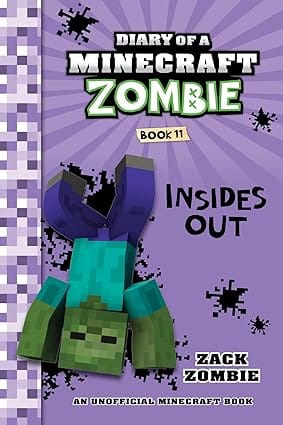 Diary Of A Minecraft Zombie Book 11 Insides Out
