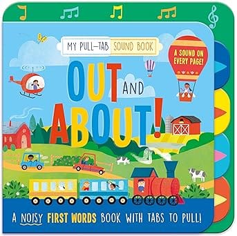 Out And About My Pull-tab Sound Book