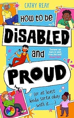 How To Be Disabled And Proud (or At Least Kinda Sorta Okay With It...)