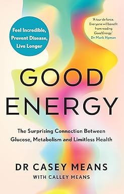 Good Energy The Surprising Connection Between Glucose, Meta