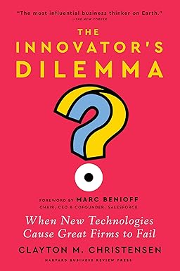 The Innovators Dilemma When New Technologies Cause Great Firms To Fail