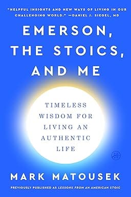 Emerson The Stoics And Me
