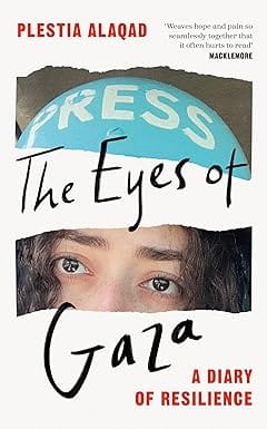 The Eyes Of Gaza A Diary Of Resilience