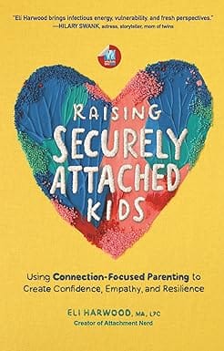 Raising Securely Attached Kids
