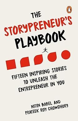 The Storypreneurs Playbook Fifteen Inspiring Stories To Unleash The Entrepreneur In You