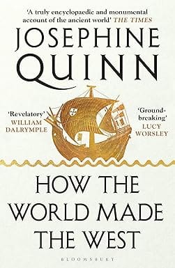 How The World Made The West A 4,000-year History