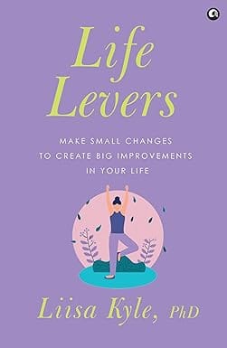 Life Levers Make Small Changes To Make Big Improvements In Your Life
